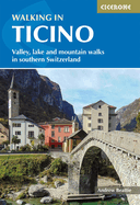 Walking in Ticino: Lugano, Locarno and the mountains of southern Switzerland