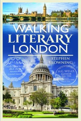Walking Literary London - Browning, Stephen