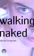 Walking Naked - Brugman, Alyssa