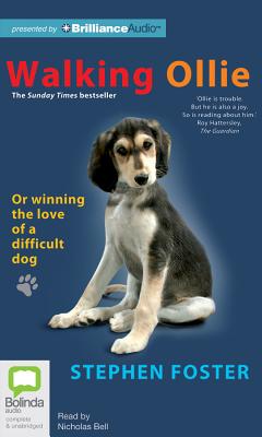Walking Ollie - Foster, Stephen, MD, Facs, and Bell, Nicholas (Read by)
