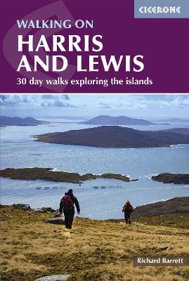 Walking on Harris and Lewis: 30 day walks exploring the islands - Barrett, Richard