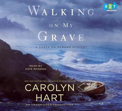 Walking on My Grave - Hart, Carolyn, and Reading, Kate (Read by)