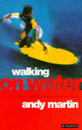 Walking on Water - Martin