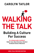Walking the Talk: Building a Culture for Success (Revised Edition)