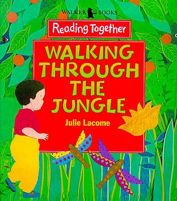 Walking Through The Jungle - Lacome Julie