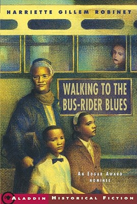 Walking to the Bus-Rider Blues - Robinet, Harriette Gillem