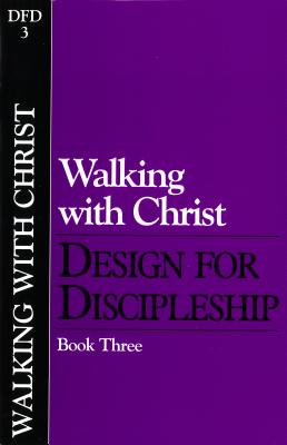 Walking with Christ (Classic): Book 3 - Navigators, The, and Navigators the (Producer), and The Navigators (Producer)