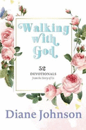 Walking with God: 52 Devotionals