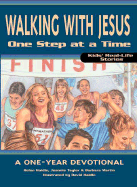 Walking with Jesus One Step at a Time - Haidle, David, and Haidle, Helen