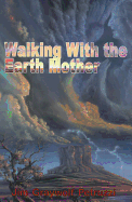 Walking with the Earth Mother