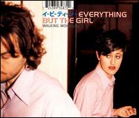 Walking Wounded [Single] - Everything But the Girl