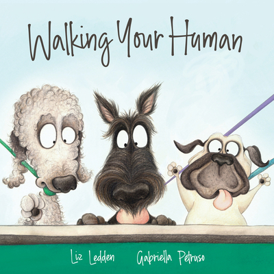 Walking Your Human - Ledden, Liz