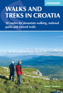 Walks and Treks in Croatia: mountain trails and national parks, including Velebit, Dinara and Plitvice