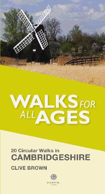 Walks for All Ages Cambridgeshire - Brown, Clive