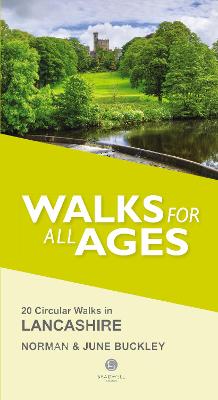 Walks for All Ages Lancashire: 20 Circular Walks in Lancashire - Buckley, Norman, and Buckley, June