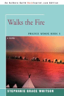 Walks the Fire