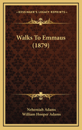 Walks To Emmaus (1879)