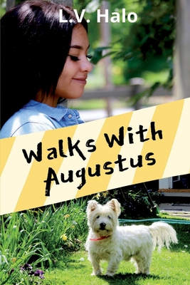 Walks With Augustus - Halo, L V