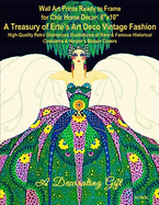 Wall Art Prints Ready to Frame for Chic Home Dcor: 8"x10" A Treasury of Ert's Art Deco Vintage Fashion, High-Quality Retro Glamorous Illustrations of Rare & Famous Historical Costumes & Harper's Bazaar Covers, A Decorating Gift