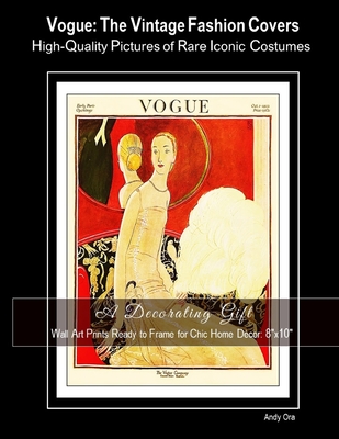 Wall Art Prints Ready to Frame for Chic Home Dcor: 8"x10" Vogue: The Vintage Fashion Covers, High-Quality Pictures of Rare Iconic Costumes, A Decorating Gift - Ora, Andy