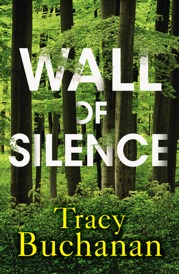 Wall of Silence - Buchanan, Tracy