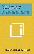 Wall Street and Lombard Street: The Stock Exchange Slump of 1929 and the Trade Depression of 1930