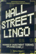 Wall Street Lingo: Thousands of Investment Terms Explained Simply