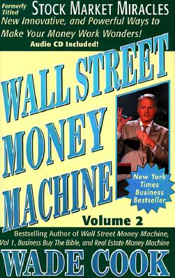 Wall Street money machine - Cook, Wade B.