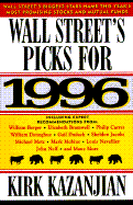 Wall Street's Picks for 1996: An Insider's Guide to the Year's Top Stocks and Mutual Funds - Kazanjian, Kirk