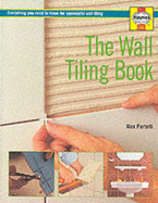 Wall Tiling Book: Everything You Need to Know for Successful Walltiling