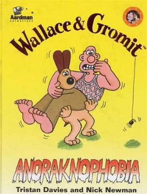 Wallace & Gromit: Anoraknophobia - Davies, Tristan, and Newman, Nick