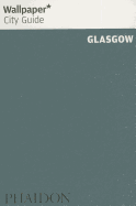 Wallpaper* City Guide Glasgow 2014