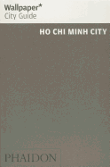 Wallpaper* City Guide Ho CHI Minh