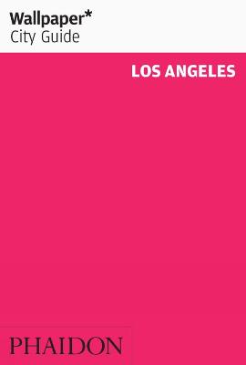 Wallpaper* City Guide Los Angeles - Wallpaper*
