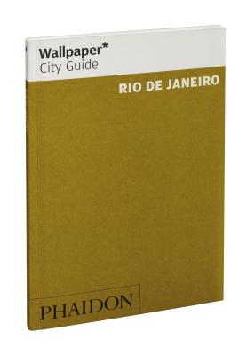 Wallpaper* City Guide Rio de Janeiro 2012 - Wallpaper*