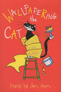 Wallpapering the Cat - Dean, Jan