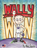 Wally Wants to Win