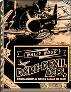 Wally Wood Dare-Devil Aces