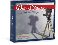 Walt Disney: A Christian Critique: The Symposium