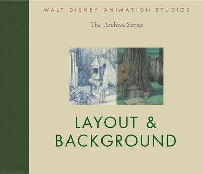 Walt Disney Animation Studios the Archive Series Layout & Background - Walt Disney Animation Research Library