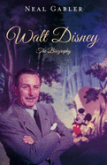 Walt Disney: The Biography