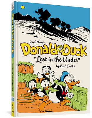 Walt Disney's Donald Duck Lost in the Andes: The Complete Carl Barks Disney Library Vol. 7 - Barks, Carl