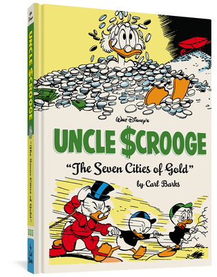 Walt Disney's Uncle Scrooge the Seven Cities of Gold: The Complete Carl Barks Disney Library Vol. 14 - Barks, Carl