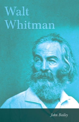 Walt Whitman - Bailey, John