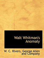 Walt Whitman's Anomaly