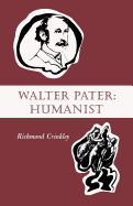 Walter Pater: Humanist