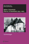 Walter Schmithals: Pfarrer in Raumland 1953-1963