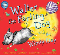 Walter the Farting Dog and the Windy Day - Kotzwinkle, William, and Murray, Glenn