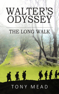 Walter's Odyssey: The Long Walk