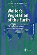 Walter's Vegetation of the Earth: The Ecological Systems of the Geo-Biosphere